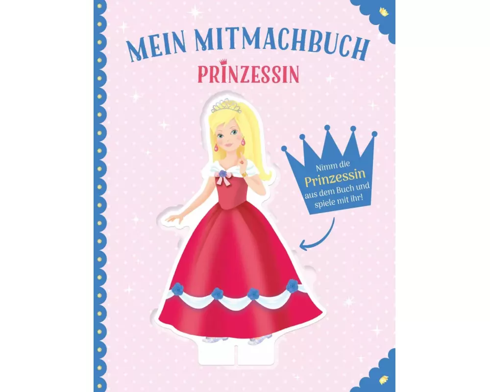 Mein Mitmachbuch Prinzessin - Vorlesebuch zum Mitmachen für Kinder ab 3