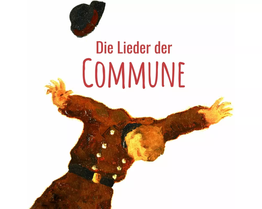 Die Lieder Der Commune