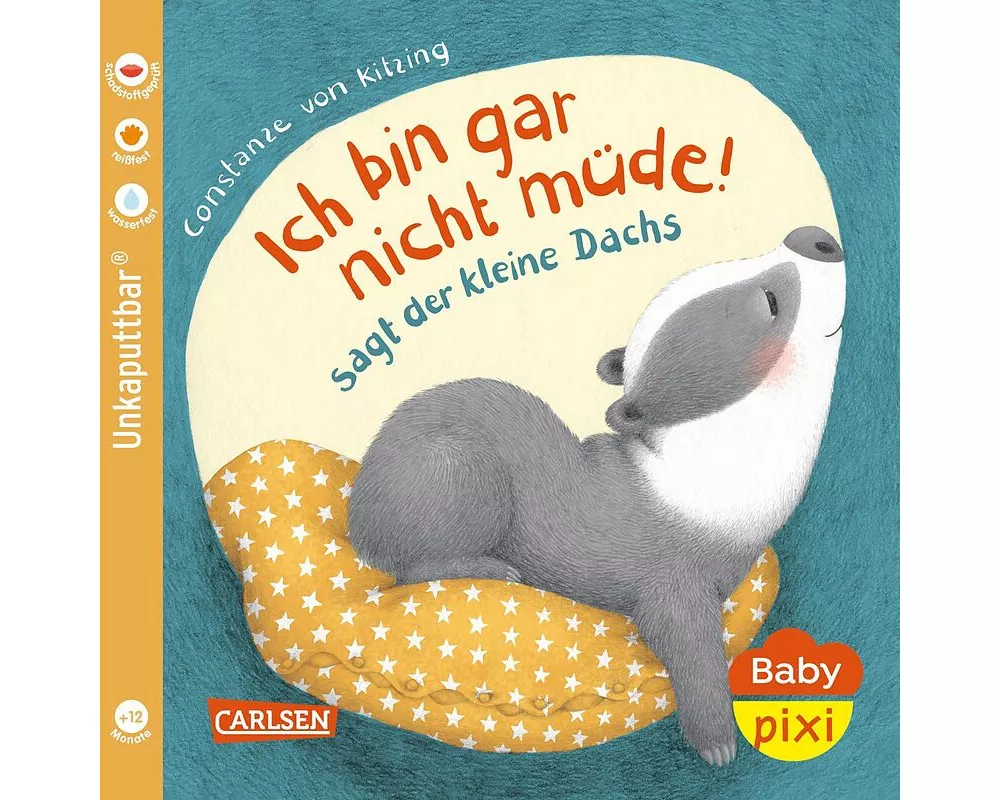Baby Pixi (unkaputtbar) 121: Ich bin gar nicht müde! sagt der kleine Dachs