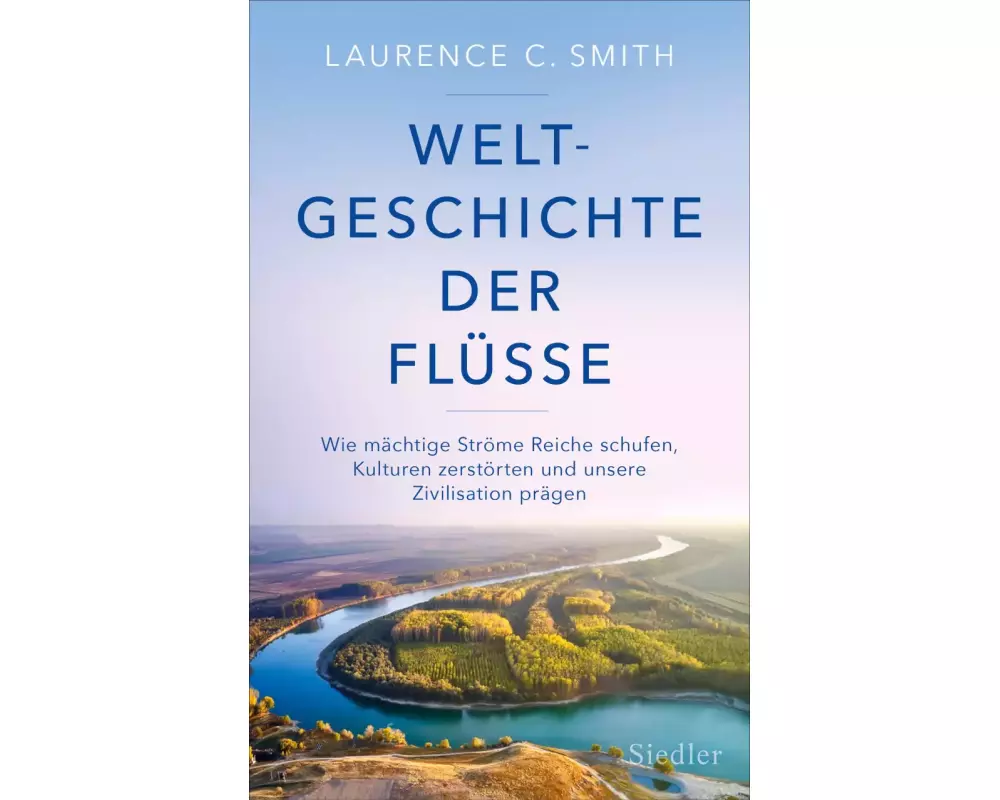 Weltgeschichte der Flüsse