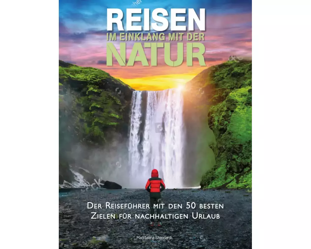 Reisen im Einklang mit der Natur