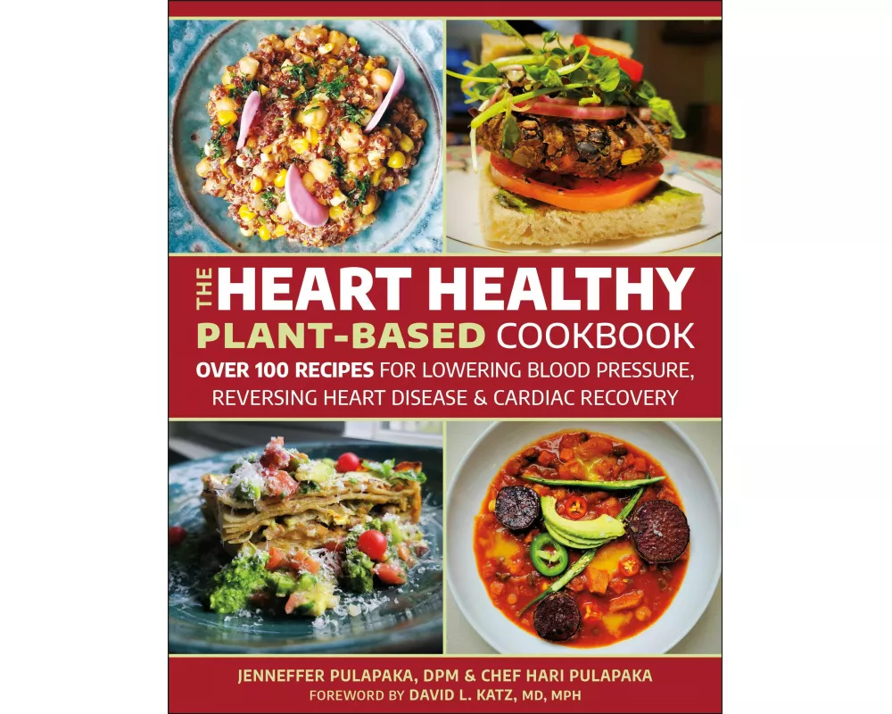 The Heart Healthy Plant-Based Cookbook