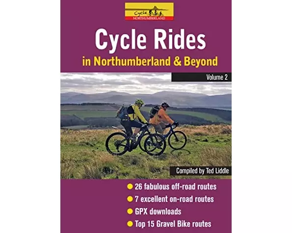 Cycle Rides in Northumberland and Beyond - Volume 2