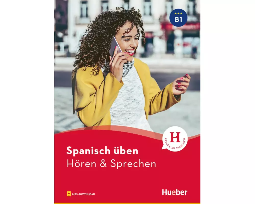 Spanisch üben - Hören & Sprechen B1