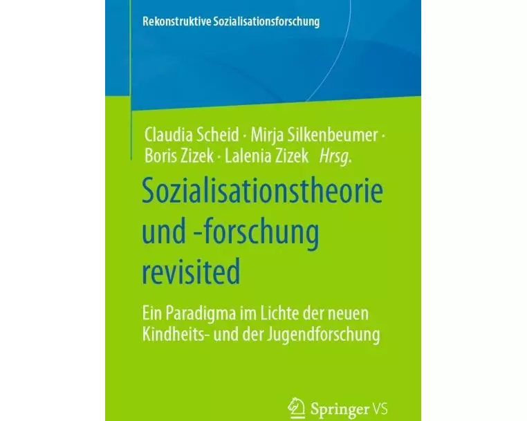 Sozialisationstheorie und -forschung revisited