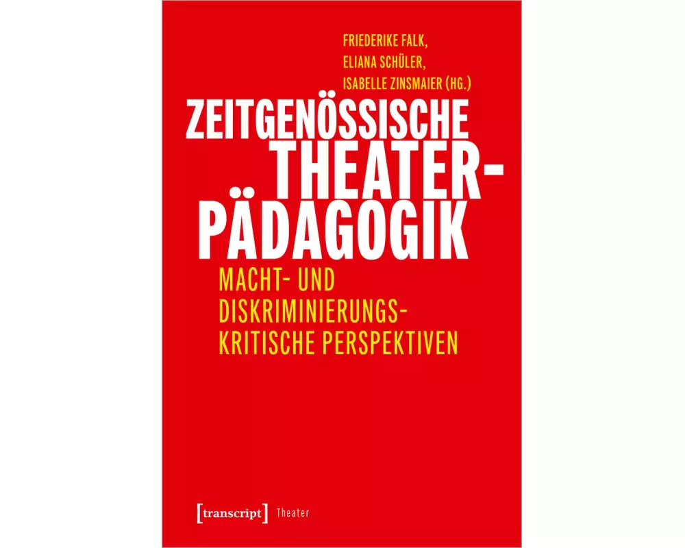 Zeitgenössische Theaterpädagogik