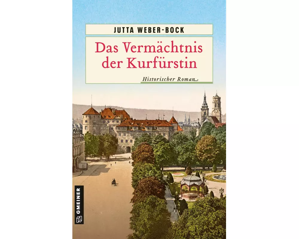 Das Vermächtnis der Kurfürstin