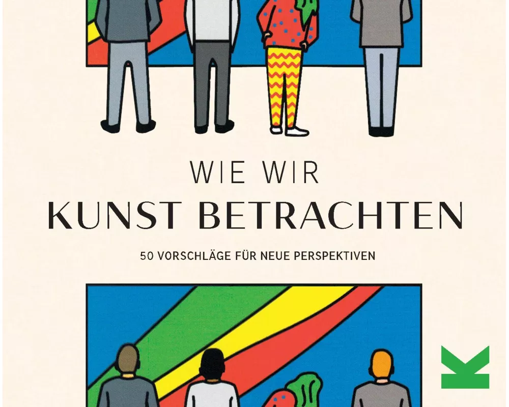 Wie wir Kunst betrachten
