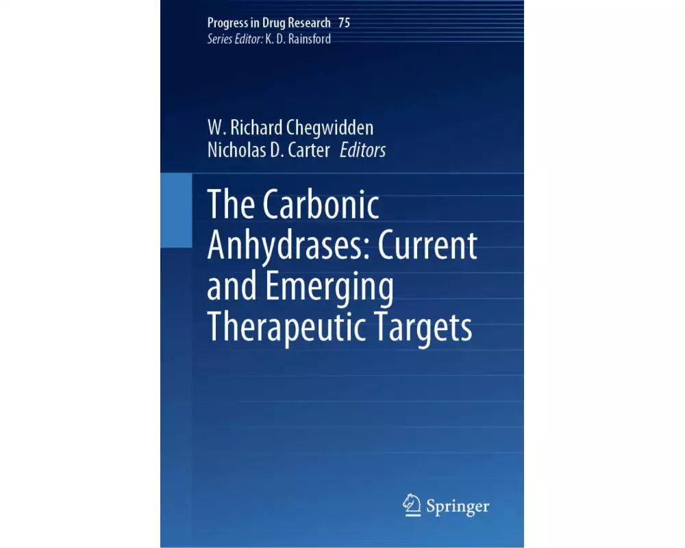 The Carbonic Anhydrases: Current and Emerging Therapeutic Targets