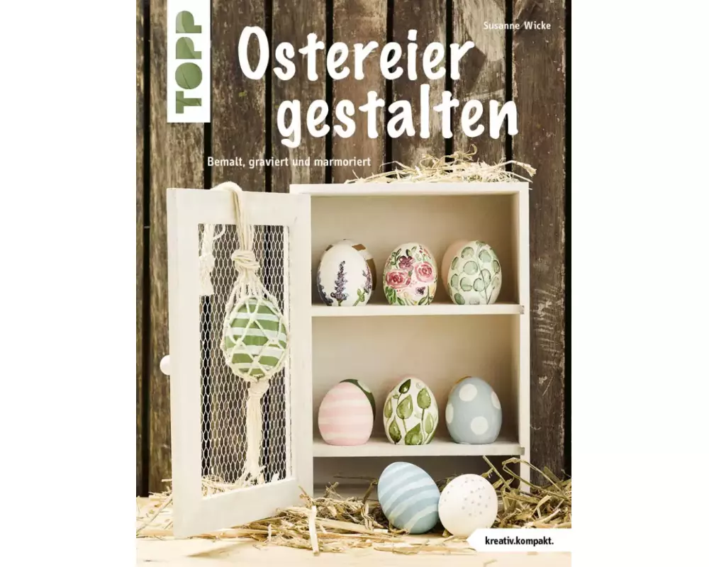 Ostereier gestalten (kreativ.kompakt.)