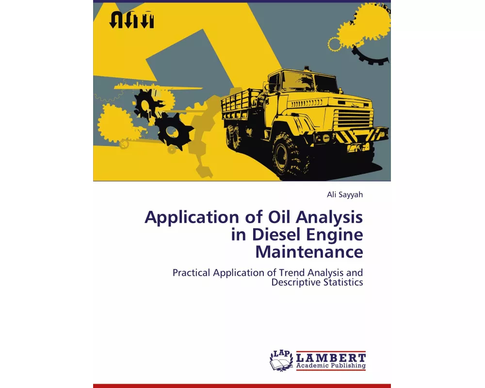 Application of Oil Analysis in Diesel Engine Maintenance