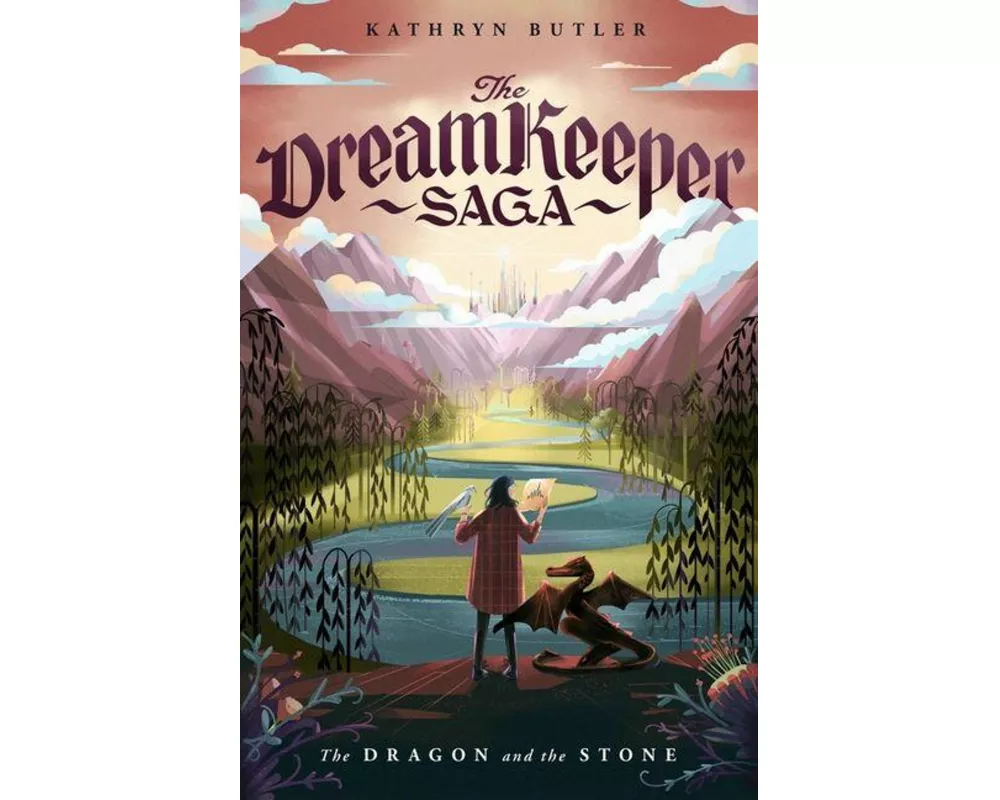 The Dragon and the Stone (The Dream Keeper Saga Book 1)