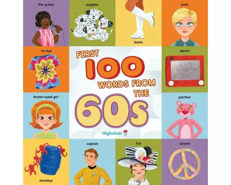 First 100 Words From the 60s (Highchair U)