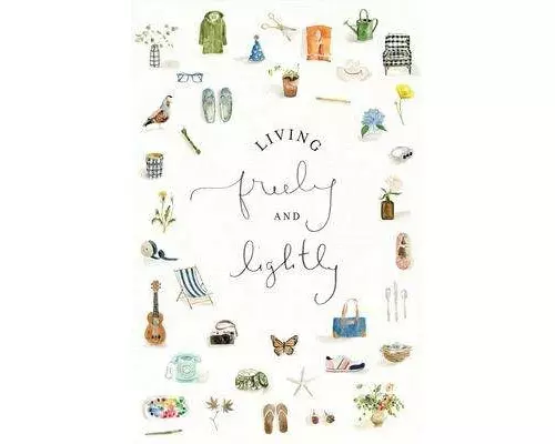 Living Freely and Lightly