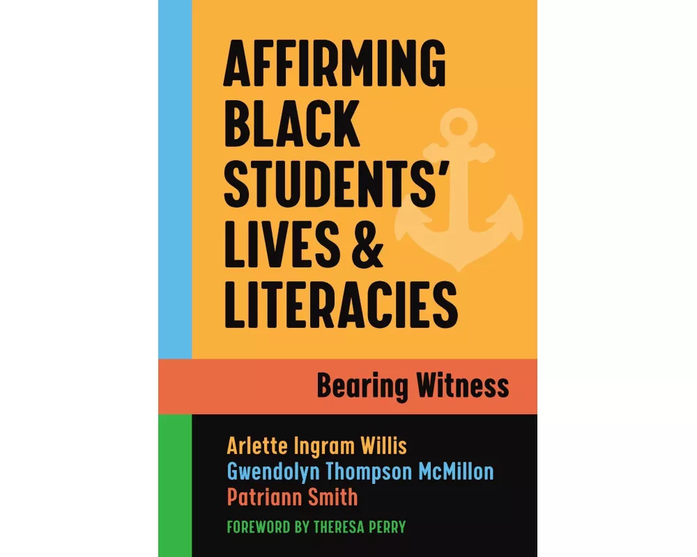 Affirming Black Students' Lives and Literacies