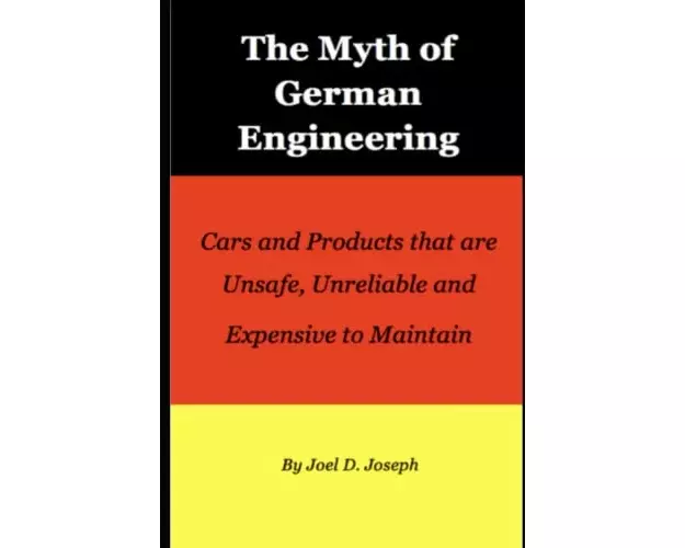 The Myth of German Engineering