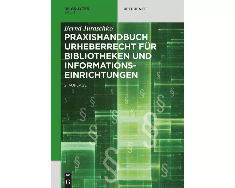 Praxishandbuch Urheberrecht für Bibliotheken und Informationseinrichtungen