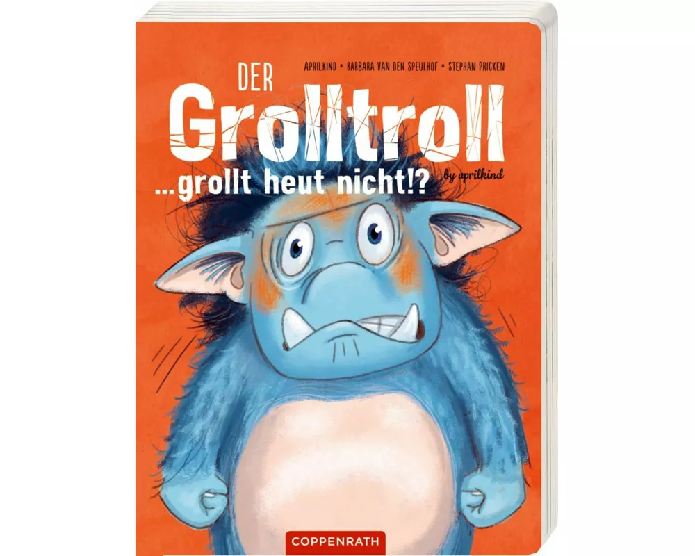 Der Grolltroll ... grollt heut nicht!? (Pappbilderbuch)