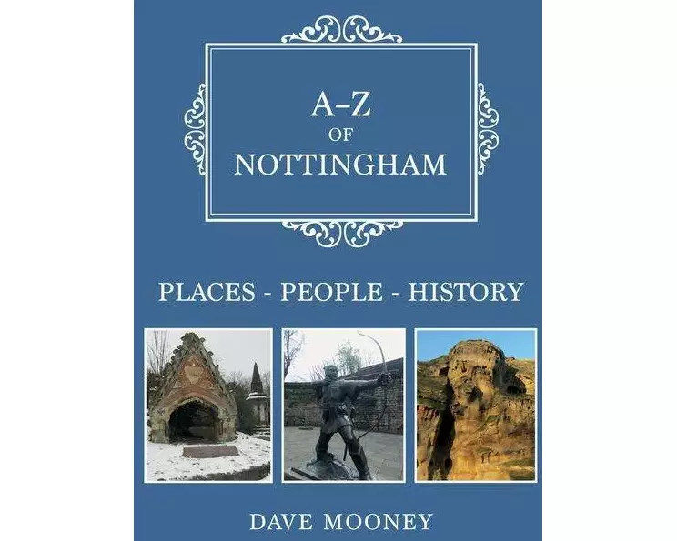 A-Z of Nottingham