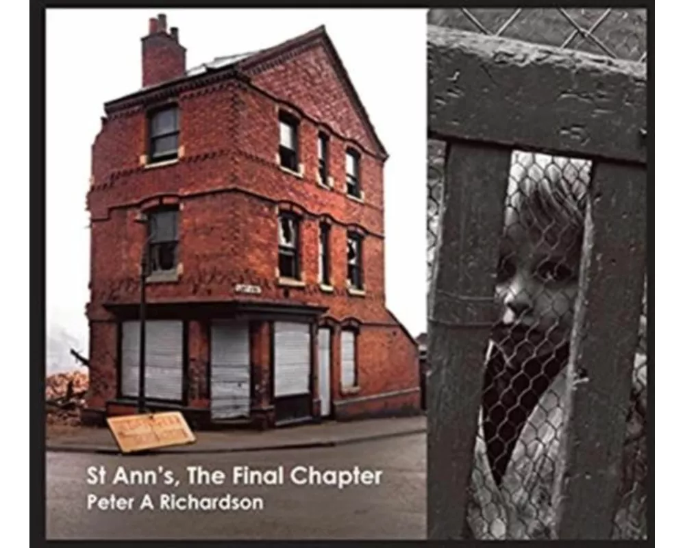 St Ann's, The Final Chapter