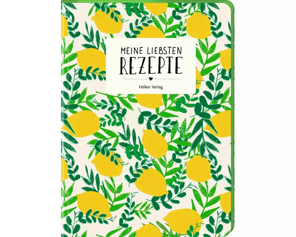 Meine liebsten Rezepte - Zitronen