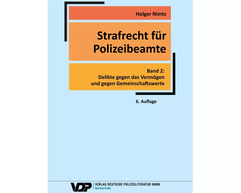 Strafrecht für Polizeibeamte - Band 2
