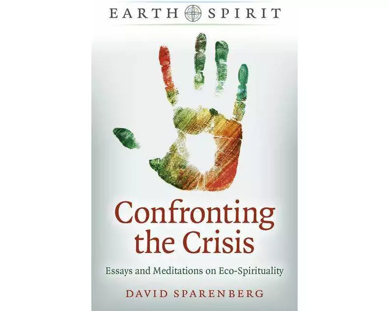 Earth Spirit: Confronting the Crisis