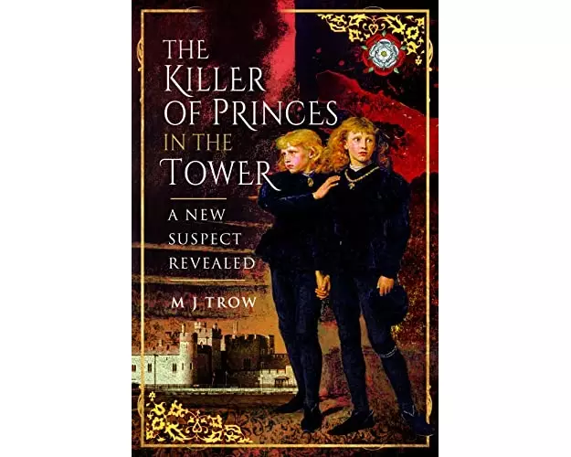 The Killer of the Princes in the Tower