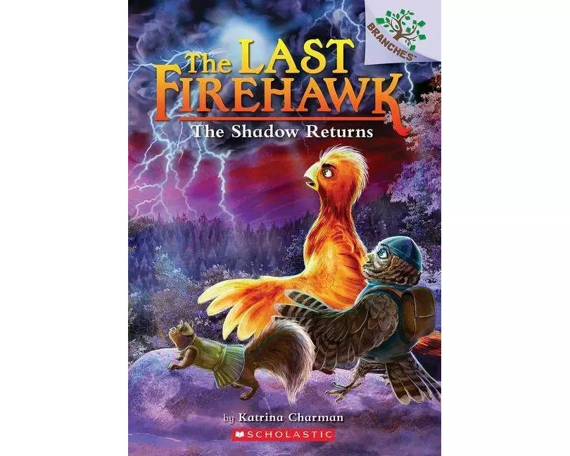The Shadow Returns: A Branches Book (the Last Firehawk #12)