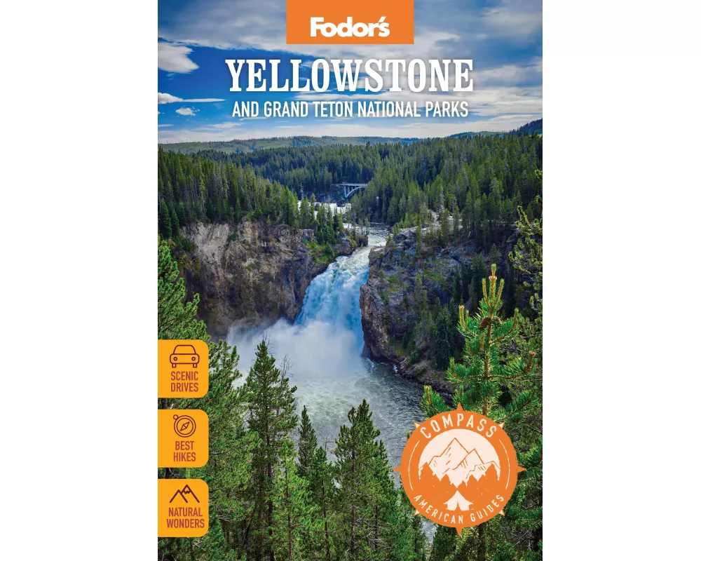 Compass American Guides: Yellowstone and Grand Teton National Parks