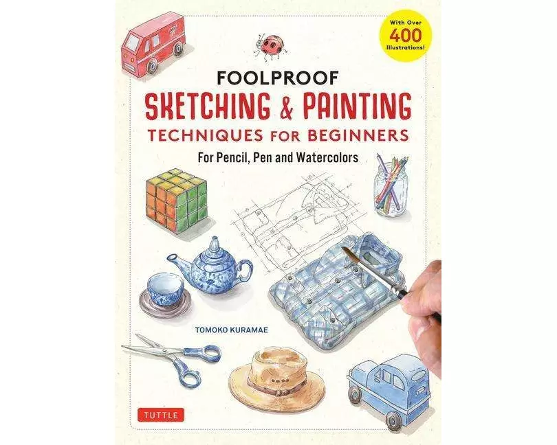 Foolproof Sketching & Painting Techniques for Beginners