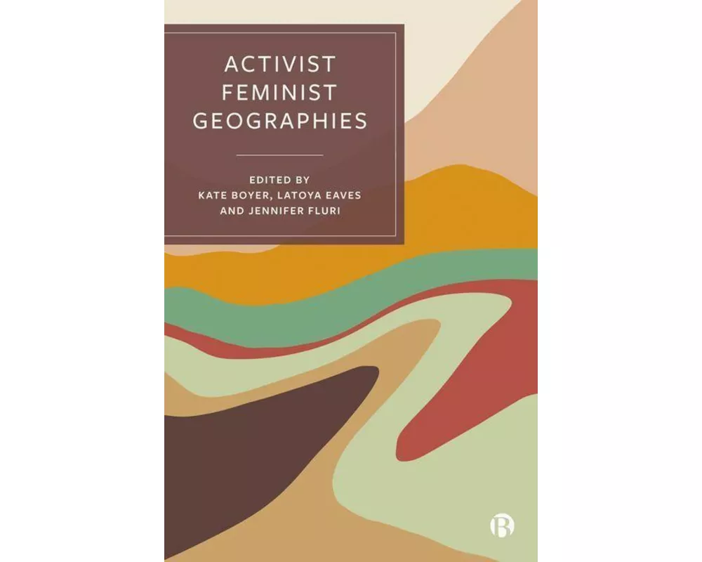 Activist Feminist Geographies