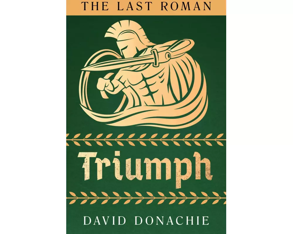The Last Roman: Triumph