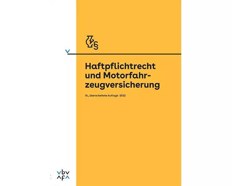 Haftpflichtrecht und Motorfahrzeugversicherung