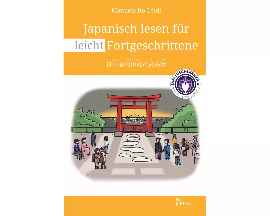 Japanisch lesen für leicht Fortgeschrittene