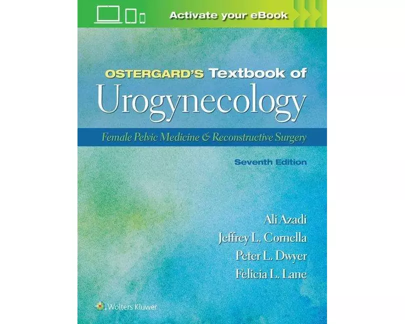 Ostergard’s Textbook of Urogynecology