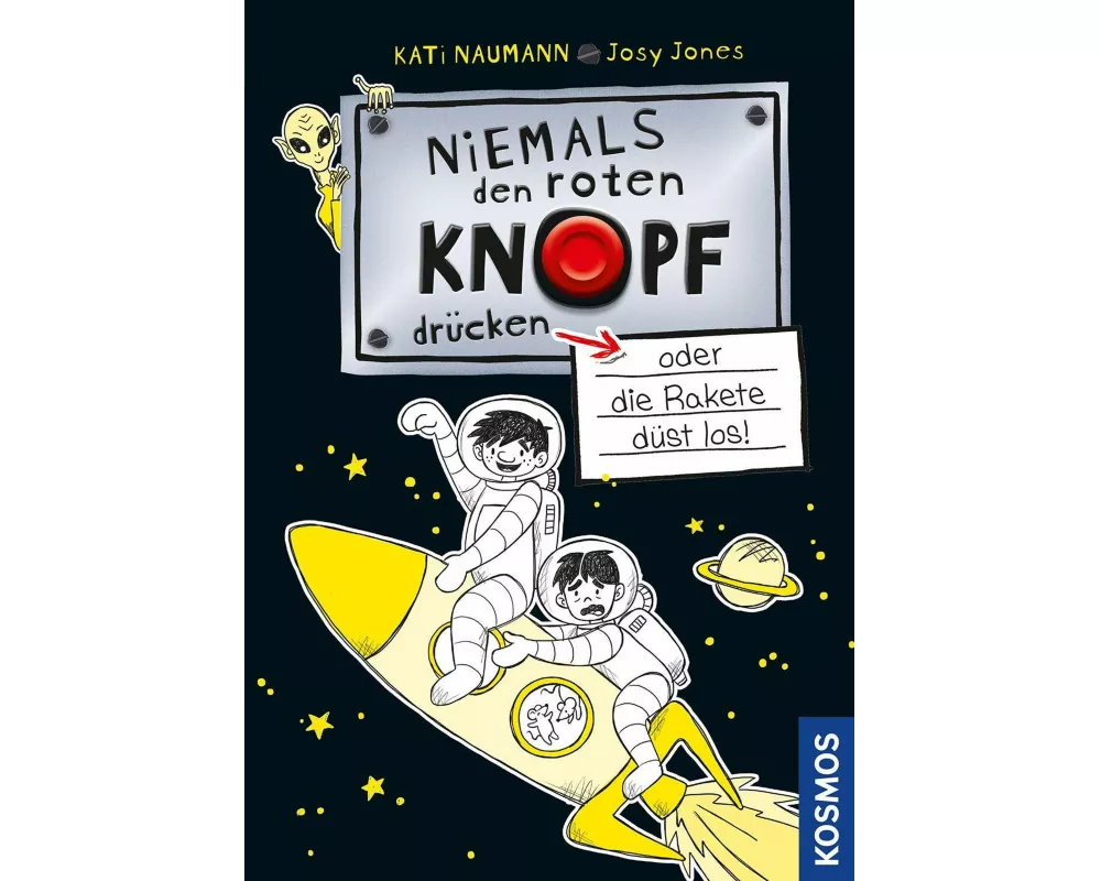 Niemals den roten Knopf drücken, 4, oder die Rakete düst los!