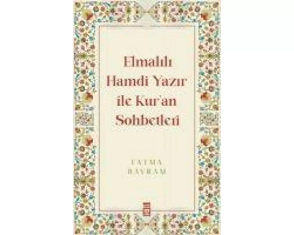 Elmalili Hamdi Yazir ile Kuran Sohbetleri