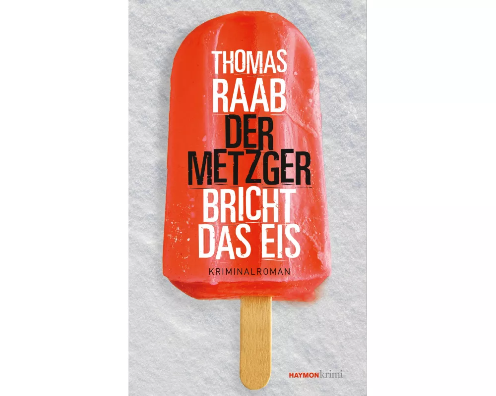 Der Metzger bricht das Eis