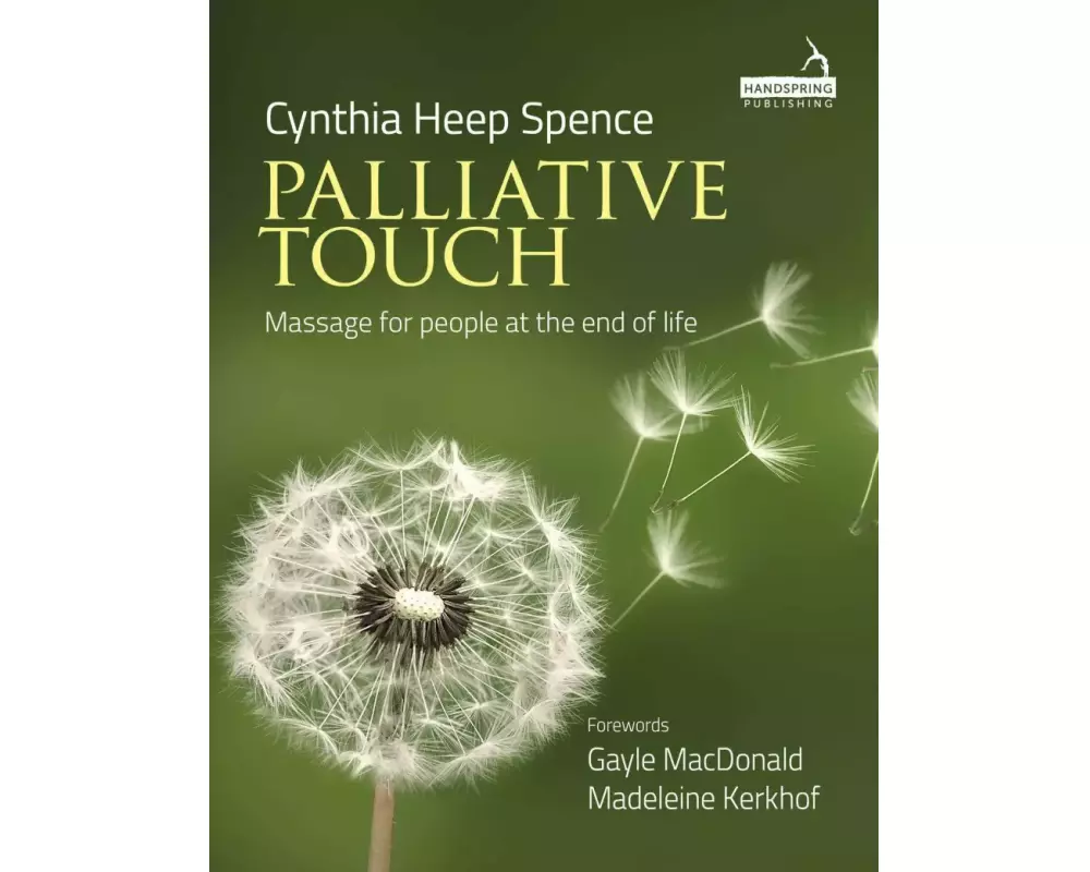 Palliative Touch: Massage for People at the End of Life