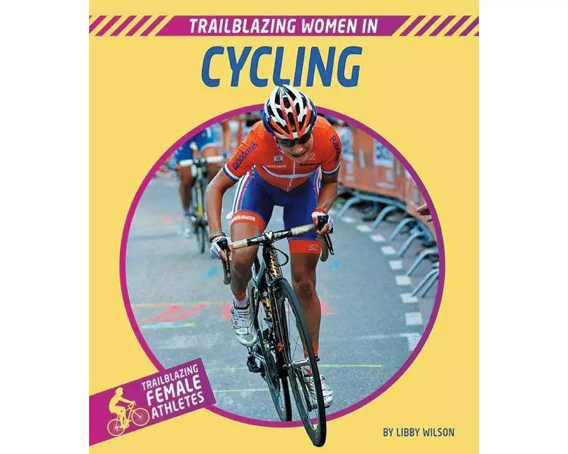 Trailblazing Women in Cycling