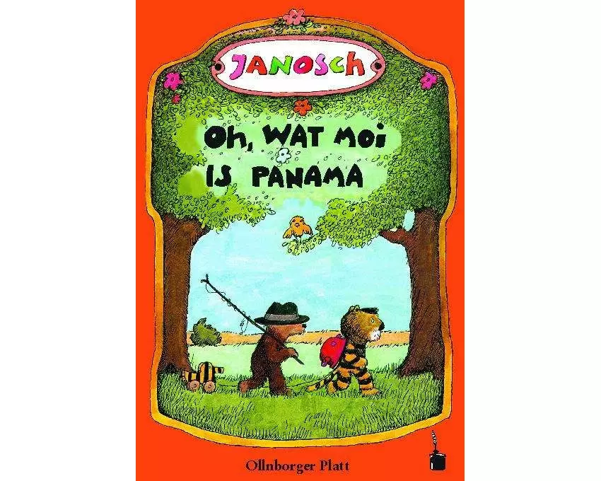 Oh, wat moi is Panama. Een Vertellsel van den lüttjen Tiger un den lüttjen Baar un wo se na Panama henkamen sünd