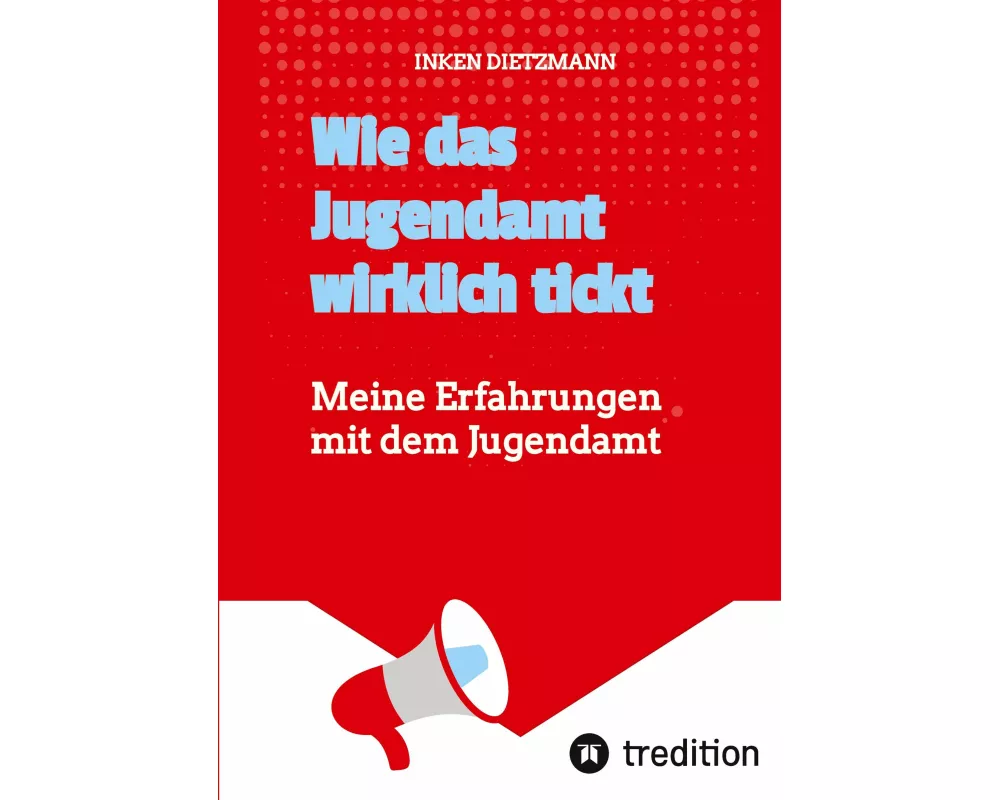 Wie das Jugendamt wirklich tickt