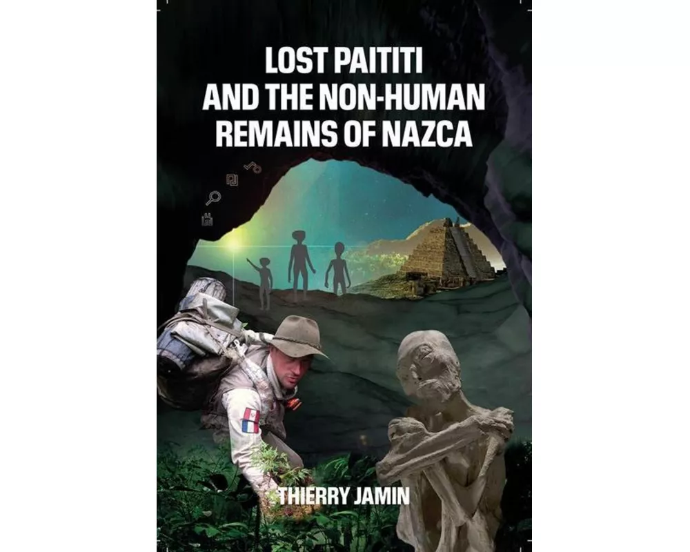 Lost Paititi and the Non-Human Remains of Nazca