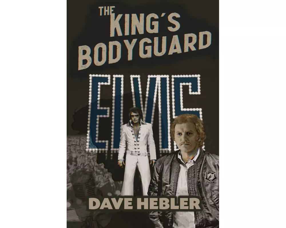 The King's Bodyguard - A Martial Arts Legend Meets the King of Rock 'n Roll