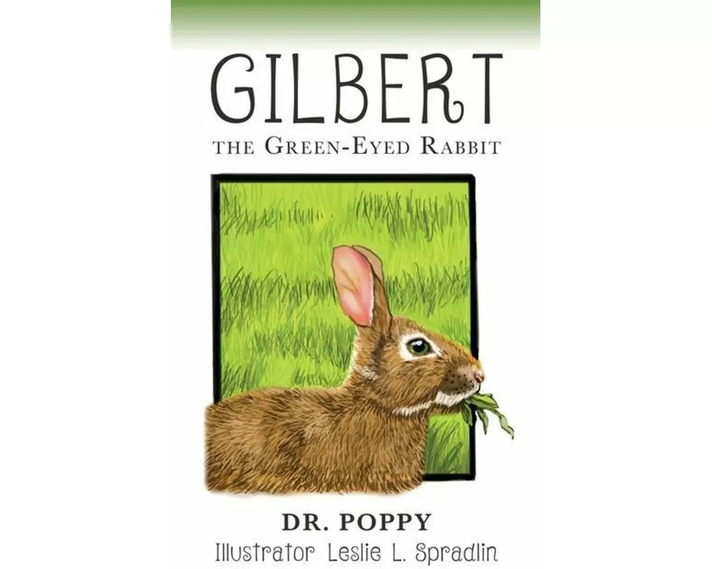 Gilbert the Green-Eyed Rabbit