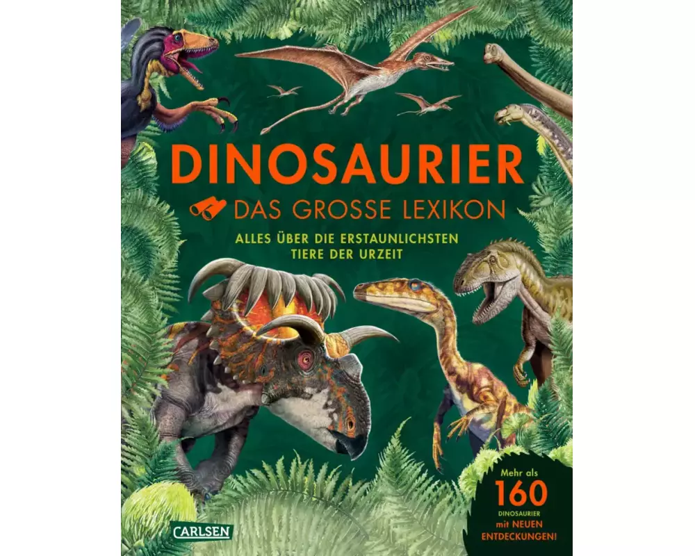 Dinosaurier - Das große Lexikon