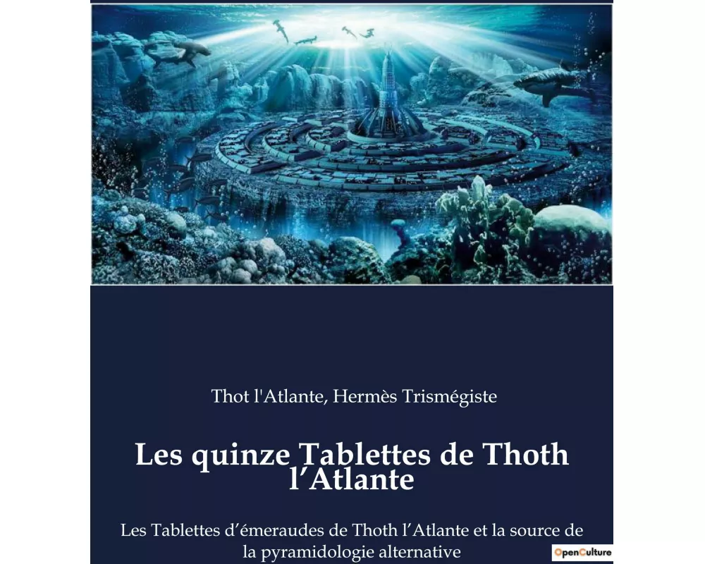 Les quinze Tablettes de Thoth l'Atlante