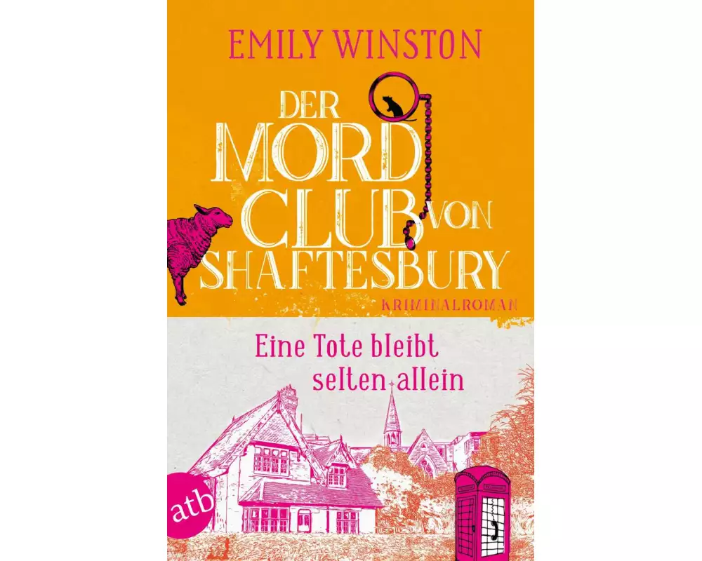 Der Mordclub von Shaftesbury – Eine Tote bleibt selten allein