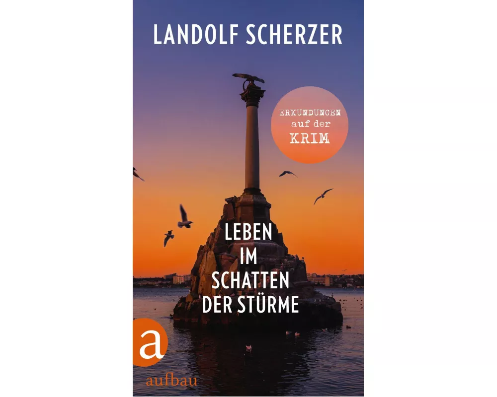 Leben im Schatten der Stürme – Erkundungen auf der Krim